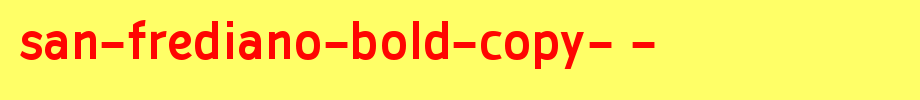 San-Frediano-Bold-copy-1-.ttf是一款不错的英文字体下载(字体效果展示)