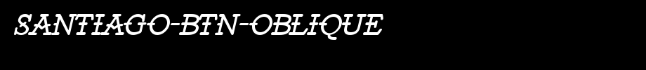 Santiago-BTN-Oblique.ttf是一款不错的英文字体下载(字体效果展示)