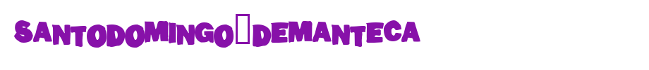SantoDomingo-DeManteca.ttf is a good English font download
