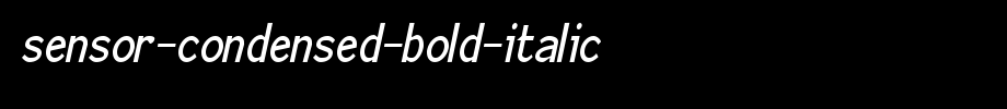 Sensor-Condensed-Bold-Italic.ttf是一款不错的英文字体下载(字体效果展示)