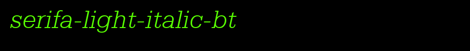 Serifa-Light-Italic-BT.ttf is a good English font download
(Art font online converter effect display)