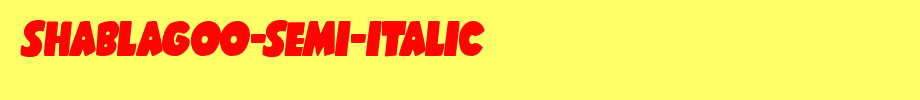 Shabalagoo-semi-italic. TTF is a good English font download
(Art font online converter effect display)