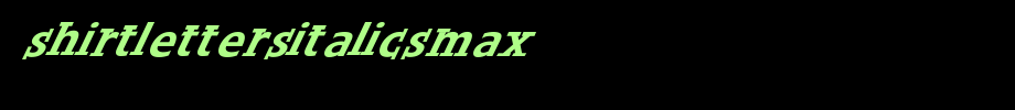 ShirtLettersItalicsMax.ttf是一款不错的英文字体下载的文字样式