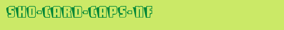 Sho-Card-Caps-NF.ttf是一款不错的英文字体下载的文字样式