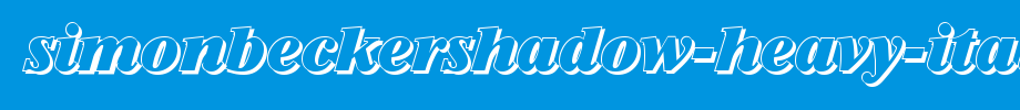 SimonBeckerShadow-Heavy-Italic.ttf是一款不错的英文字体下载(字体效果展示)