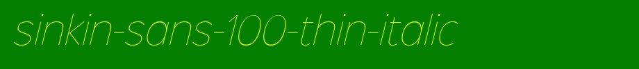 Sinkin-sans-100-thin-italic.ttf is a good English font download
(Art font online converter effect display)