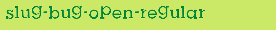 Slug-Bug-Open-Regular.ttf是一款不错的英文字体下载(字体效果展示)