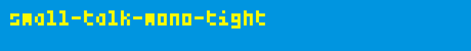 Small-Talk-Mono-Tight.ttf是一款不错的英文字体下载