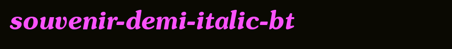 Souvenir-Demi-Italic-BT.ttf is a good English font download
(Art font online converter effect display)