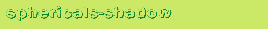 Sphericals-Shadow.ttf is a good English font download