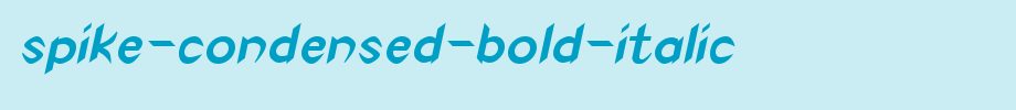 Spike-Condensed-Bold-Italic.ttf是一款不错的英文字体下载(字体效果展示)
