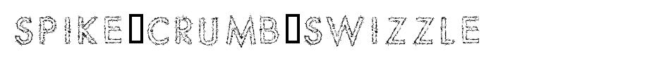Spike-Crumb-Swizzle.ttf是一款不错的英文字体下载(字体效果展示)