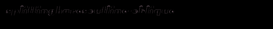 SplittingHaresOutline-Oblique.ttf是一款不错的英文字体下载的文字样式