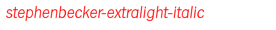 StephenBecker-ExtraLight-Italic.ttf是一款不错的英文字体下载