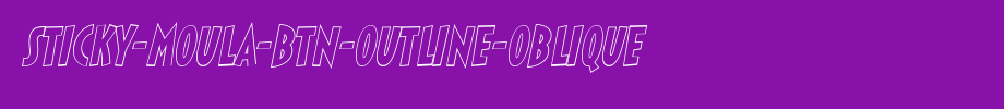 Sticky-Moula-BTN-Outline-Oblique.ttf是一款不错的英文字体下载的文字样式