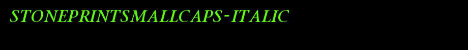StonePrintSmallCaps-Italic.ttf是一款不错的英文字体下载的文字样式