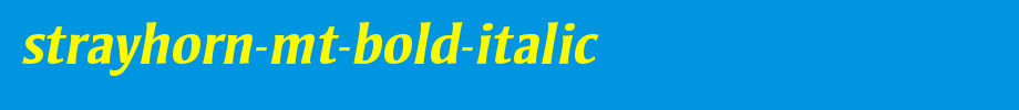 Strayhorn-MT-Bold-Italic.ttf是一款不错的英文字体下载