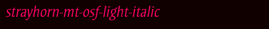 Strayhorn-MT-OsF-Light-Italic.ttf是一款不错的英文字体下载的文字样式