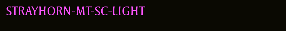 Strayhorn-MT-SC-Light.ttf是一款不错的英文字体下载的文字样式