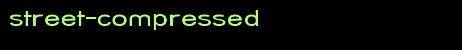 Street-Compressed.ttf是一款不错的英文字体下载的文字样式