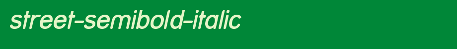 Street-SemiBold-Italic.ttf is a good English font download
(Art font online converter effect display)