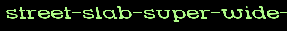Street-Slab-Super-Wide-Rev.ttf is a good English font download
(Art font online converter effect display)