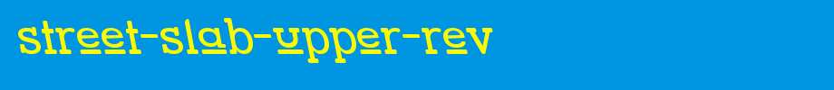 Street-Slab-Upper-Rev.ttf is a good English font download
(Art font online converter effect display)