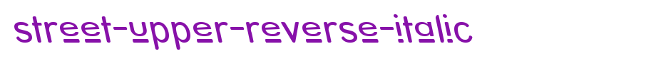Street-upper-reverse-italic.ttf is a good English font download
(Art font online converter effect display)