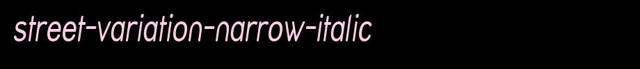Street-Variation-Narrow-Italic.ttf是一款不错的英文字体下载的文字样式