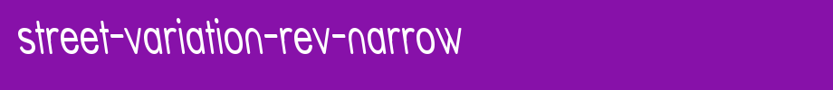 Street-Variation-Rev-Narrow.ttf是一款不错的英文字体下载的文字样式
