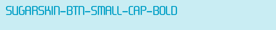 Sugar skin-BTN-small-cap-bold. TTF is a good English font download
(Art font online converter effect display)