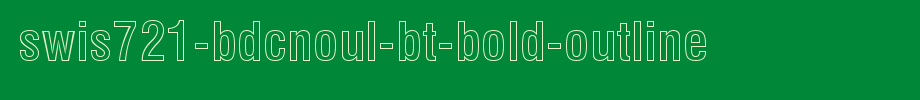 Swis721-bdcnoul-Bt-bold-outline.ttf is a good English font download
(Art font online converter effect display)