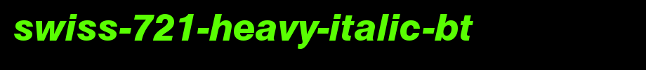 Swiss-721-Heavy-Italic-BT.ttf is a good English font download