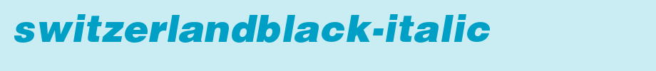 SwitzerlandBlack-Italic.ttf is a good English font download