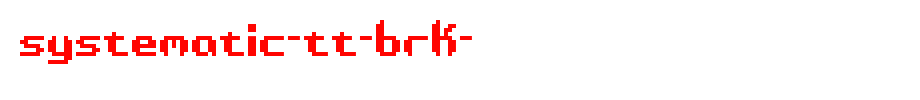 Systematic-TT-BRK-.ttf is a good English font download
(Art font online converter effect display)
