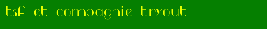 TSF-et-Compagnie-Tryout.ttf type, t letter English
(Art font online converter effect display)