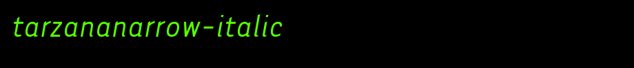 TarzanaNarrow-Italic.ttf类型，T字母英文的文字样式