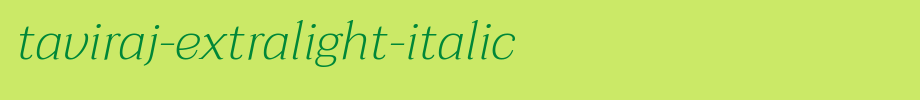 Taviraj-ExtraLight-Italic.ttf type, t letter English