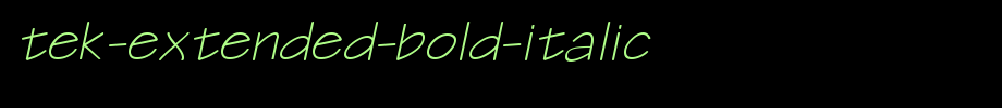 Tek-Extended-Bold-Italic.ttf type, t letter English
(Art font online converter effect display)