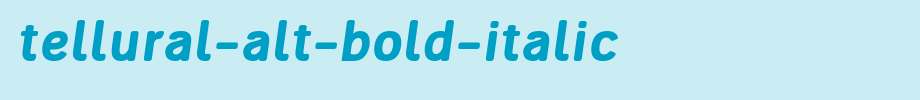 Tellural-Alt-Bold-Italic.ttf类型，T字母英文(字体效果展示)