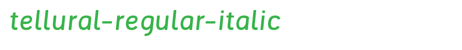 Tellural-Regular-Italic.ttf type, t letters in English