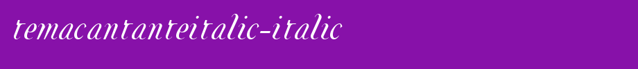 TemaCantanteItalic-Italic.ttf类型，T字母英文(字体效果展示)