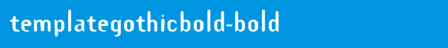 TemplateGothicBold-Bold.ttf类型，T字母英文
