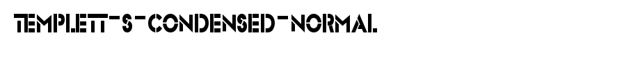 Templett-S-Condensed-Normal.ttf类型，T字母英文(字体效果展示)