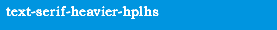 Text-serif-healer-hplhs.ttf type, t letters in English
(Art font online converter effect display)