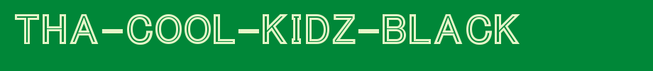 Tha-Cool-Kidz-Black.ttf type, t letter English
(Art font online converter effect display)