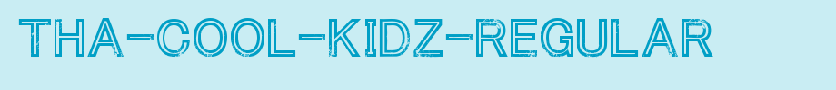 Tha-Cool-Kidz-Regular.ttf type, t letters in English
(Art font online converter effect display)