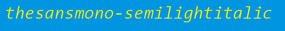 TheSansMono-SemiLightItalic.ttf类型，T字母英文(字体效果展示)
