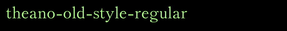 Theano-Old-Style-Regular.ttf类型，T字母英文的文字样式