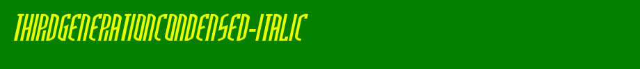 Third Generation Condensed-italic. TTF type, T letter English
(Art font online converter effect display)